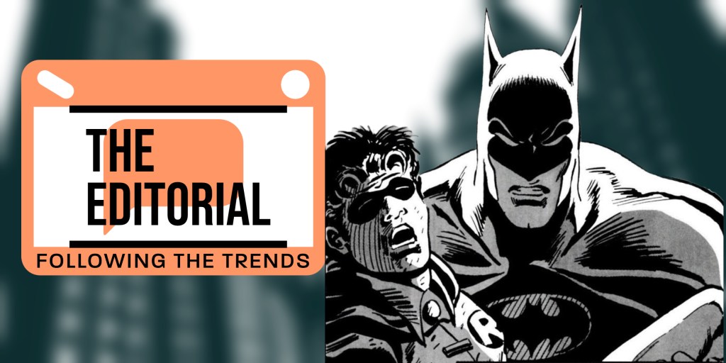 The Editorial: Following the&nbsp;Trends